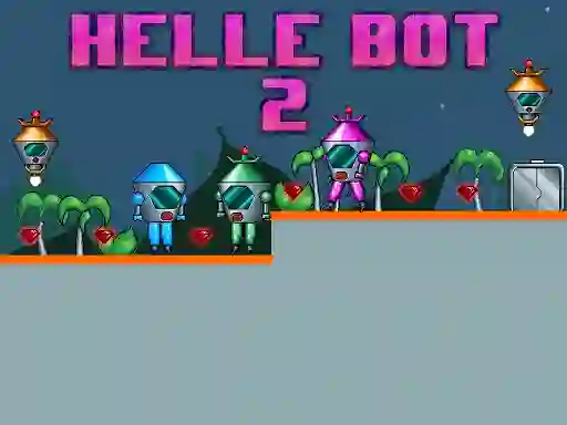 თამაში Helle Bot 2 ონლაინ