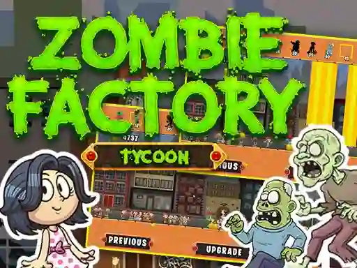 თამაში Zombie Factory Tycoon ონლაინ
