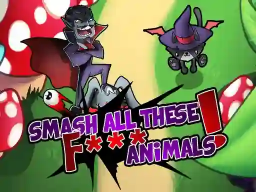 თამაში Smash all these F... animals ონლაინ