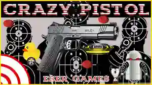 თამაში Crazy Pistol ონლაინ