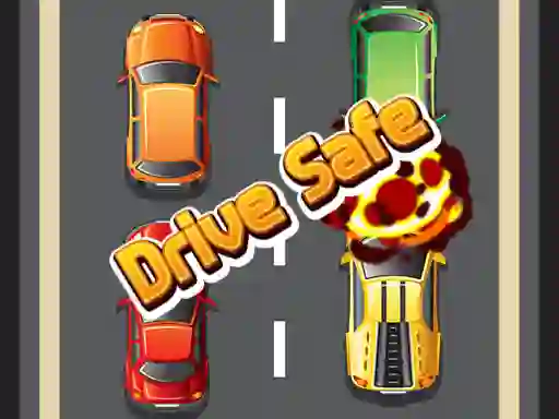 თამაში Drive Safe ონლაინ