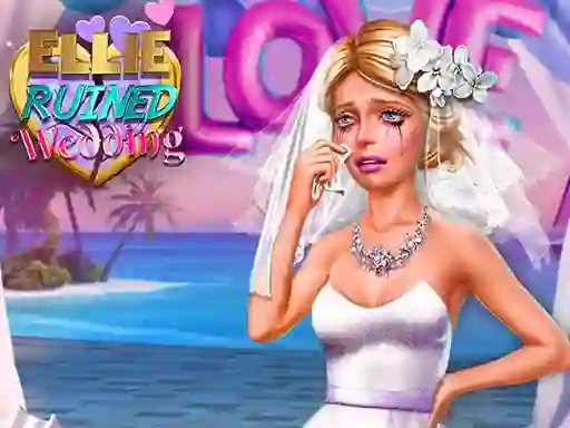თამაში Ellie Ruined Wedding ონლაინ