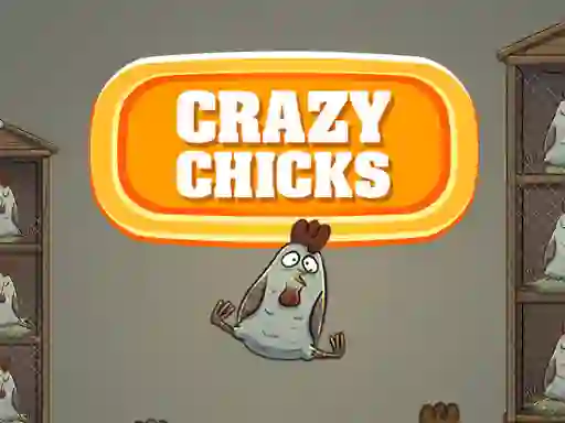 თამაში Crazy Chicks ონლაინ