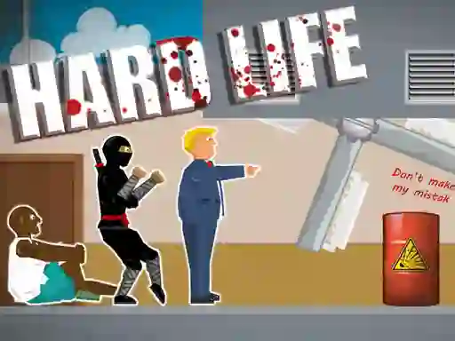 თამაში Hard Life ონლაინ