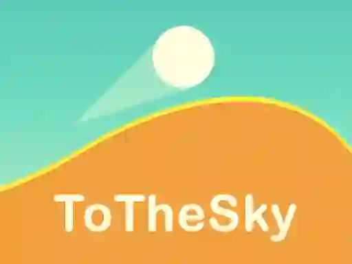 თამაში To The Sky ონლაინ