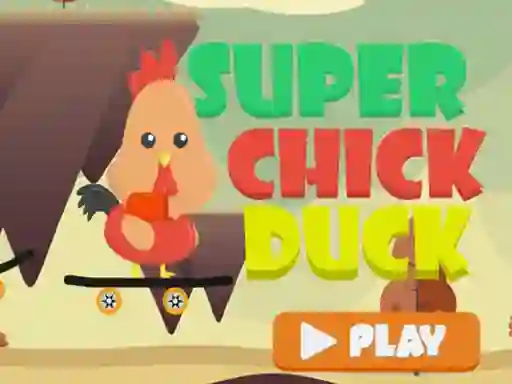 თამაში Super Chick Duck ონლაინ