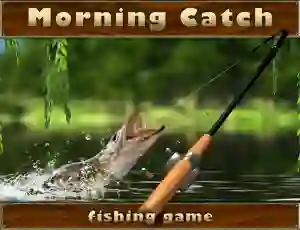 თამაში Morning catch ონლაინ