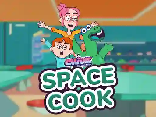 თამაში Elliott From Earth Space Cook ონლაინ