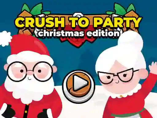 თამაში Crush to Party Christmas Edition ონლაინ