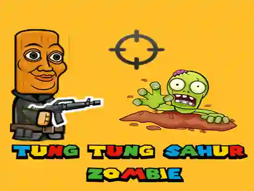 თამაში Tung Tung Sahur Zombie ონლაინ