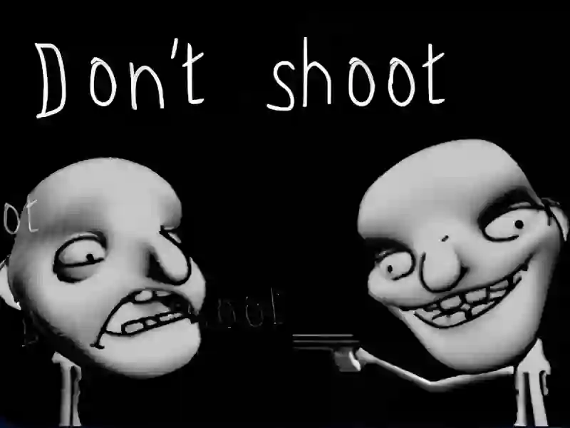 თამაში Don't shoot ონლაინ