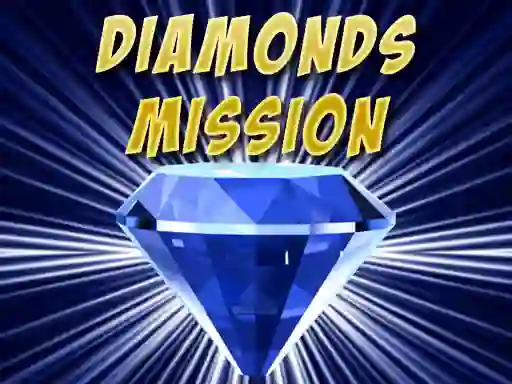 თამაში Diamonds Mission ონლაინ