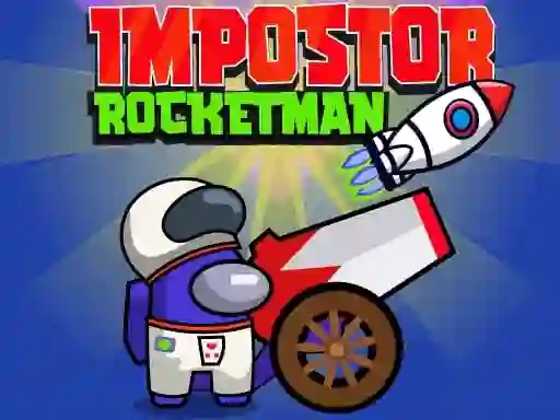 თამაში Impostor Rocketman ონლაინ