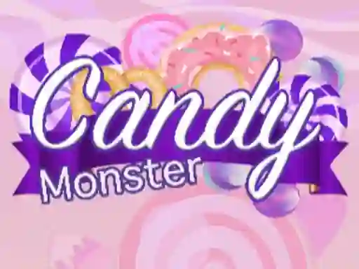 თამაში Candy Monster ონლაინ