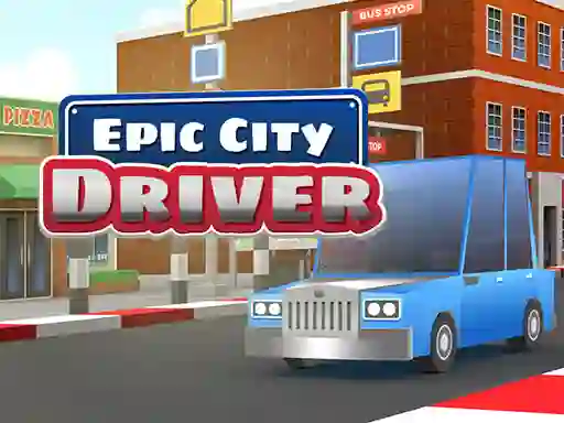 თამაში Epic City Driver ონლაინ