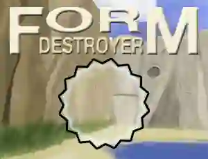 თამაში Form Destroyer ონლაინ