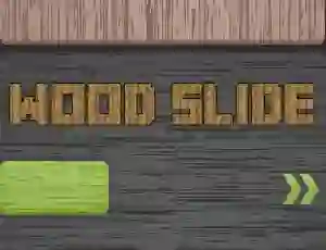 თამაში Wood Slide ონლაინ