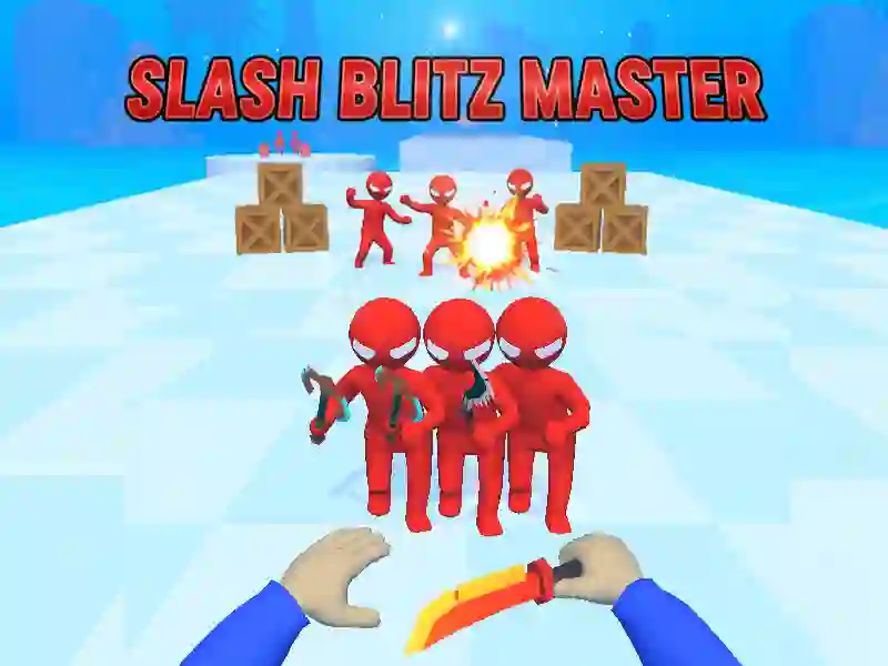 თამაში Slash Blitz Master ონლაინ