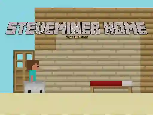 თამაში Steveminer Home ონლაინ