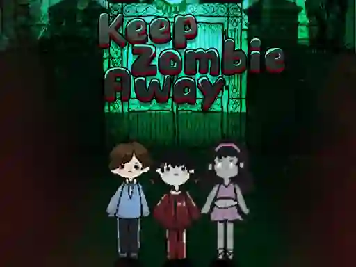 თამაში Keep Zombie Away ონლაინ