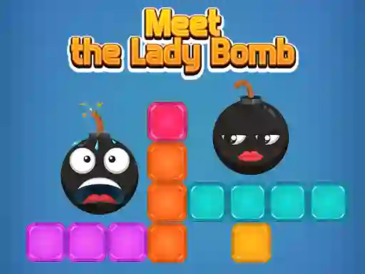 თამაში Meet The Lady Bomb ონლაინ