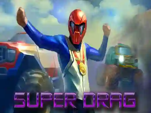თამაში Super Drag ონლაინ