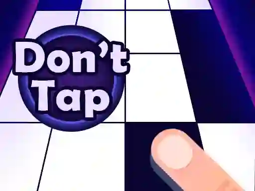 თამაში Don't Tap ონლაინ