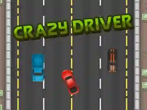 თამაში Crazy Driver ონლაინ