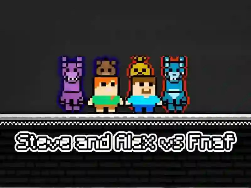 თამაში Steve and Alex vs Fnaf ონლაინ