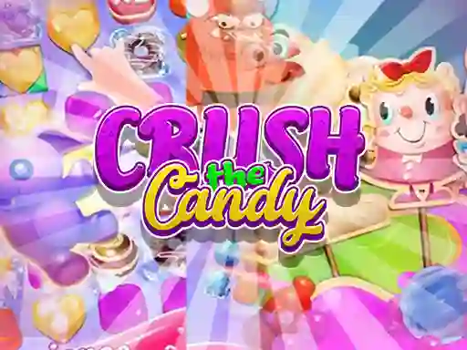 თამაში Crush The Candy ონლაინ