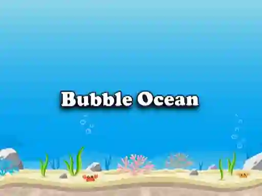 თამაში Bubble Ocean ონლაინ