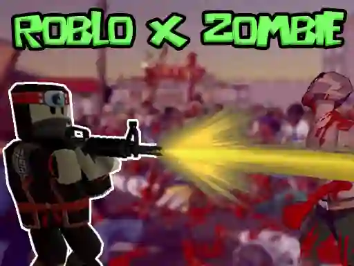 თამაში Roblo X Zombie ონლაინ