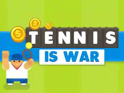 თამაში Tennis Is War ონლაინ