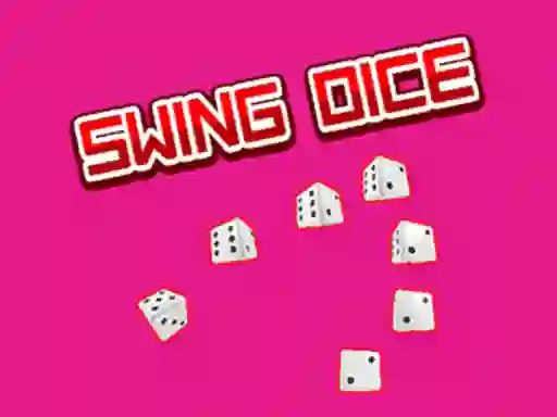 თამაში Swing Dice ონლაინ