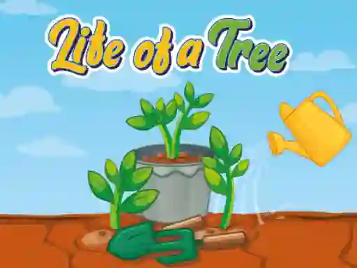 თამაში Life of a Tree ონლაინ