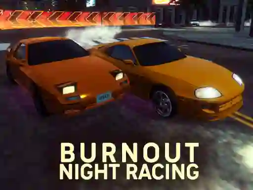 თამაში Burnout Night Racing ონლაინ