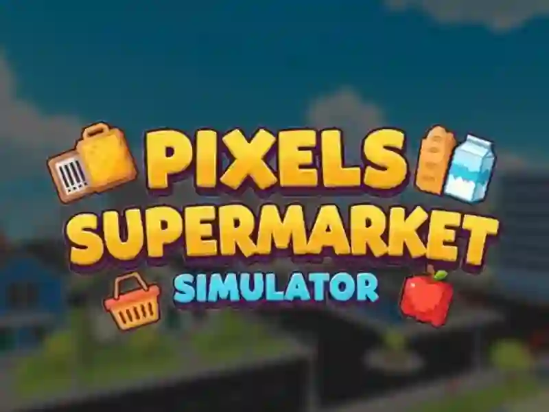 თამაში Pixels Supermarket Simulator ონლაინ