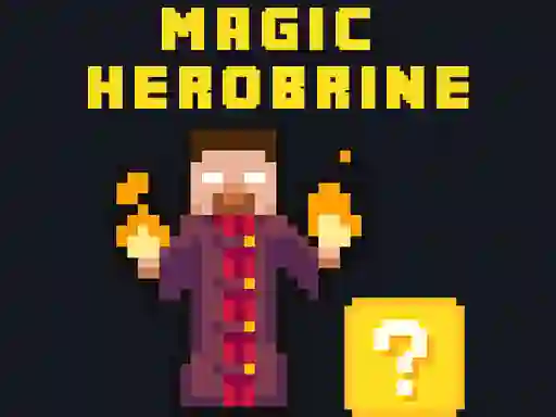 თამაში Magic Herobrine ონლაინ
