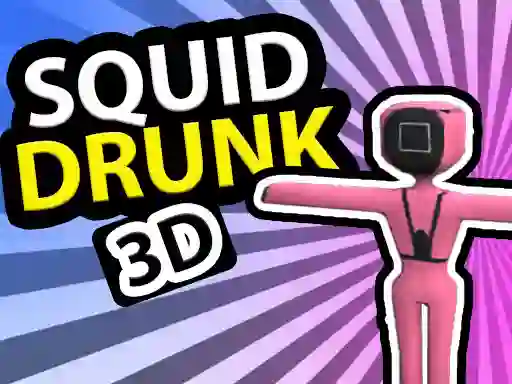 თამაში Squid Drunk 3D ონლაინ