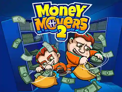 თამაში Money Movers 2 ონლაინ