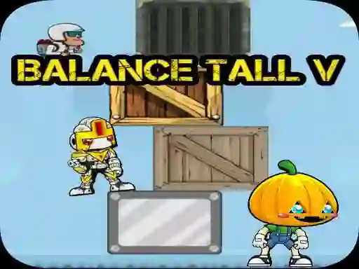 თამაში Balance Tall V ონლაინ