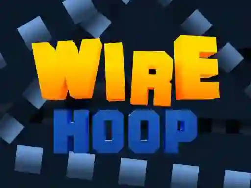 თამაში Wire Hoop ონლაინ