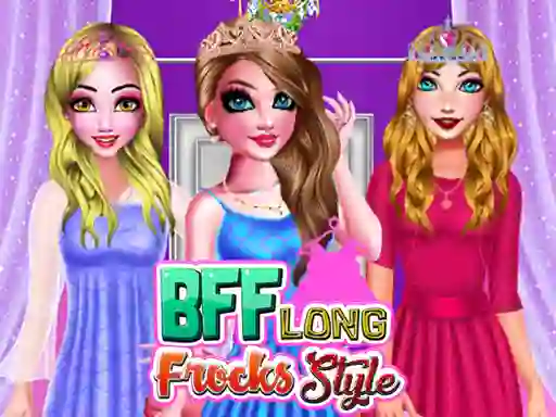 თამაში BFF Long Frocks Style ონლაინ