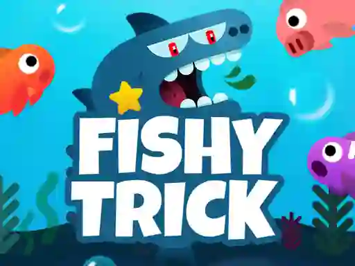 თამაში Fishy Trick ონლაინ