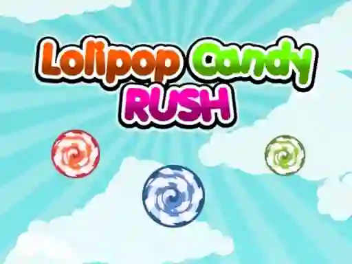 თამაში Lolipop Candy Rush ონლაინ