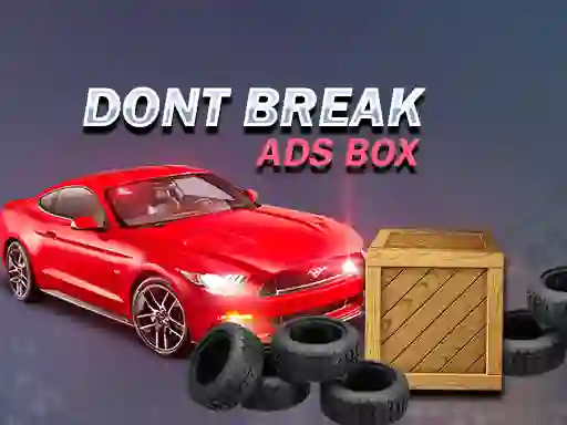 თამაში Don't Break Ads Box ონლაინ