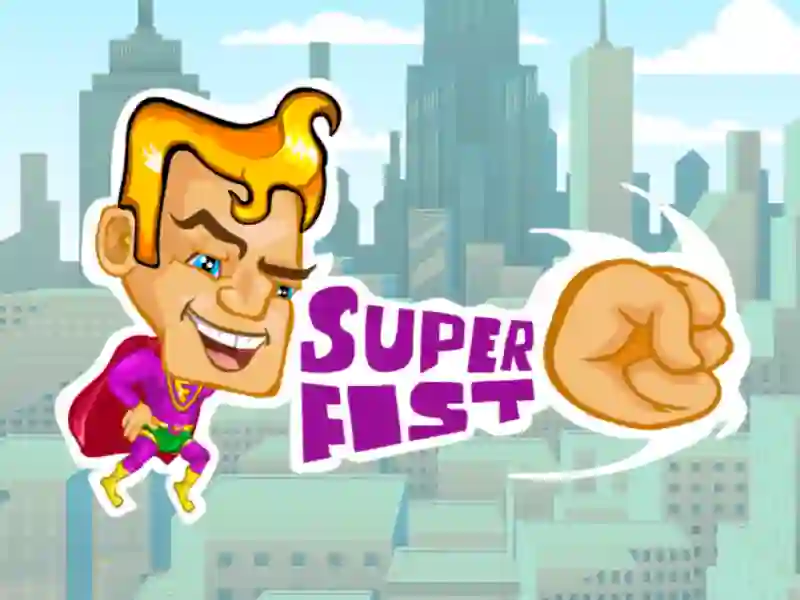 თამაში Super fist ონლაინ