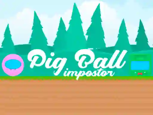 თამაში Pig Ball Impostor ონლაინ