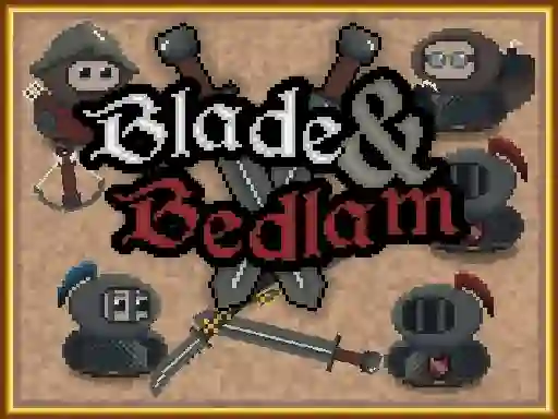 თამაში Blade & Bedlam ონლაინ