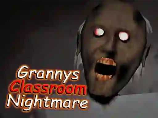 თამაში Granny's Classroom Nightmare ონლაინ